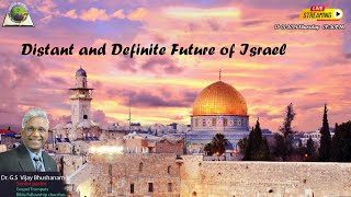 Distant and Definite Future of Israel