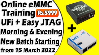 Online Emmc Training Batch Starting from 15 on Every Month | UFi + Easy JTAG Plus Rs.5999 only