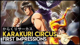 Karakuri Circus - First Impressions