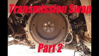 Manual Transmission Swap Pt  2