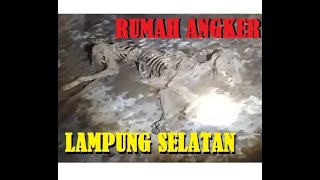 Ekspedisi Rumah Angker Lampung Selatan