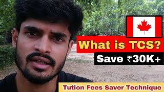 How to Save Huge Tax on Tution Fees | What is TCS? | How to Pay Canada College Fee? #traveldynamic