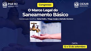 5.O Marco Legal do Saneamento Básico - Novos Desafios Regulatórios e  Novo Marco Legal do Saneamento