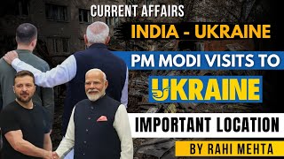 PM Modi Visit to Ukraine & Poland | Current Affairs | Important locations in Map | Rahi Mehta