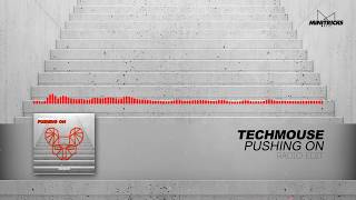 techMOUSE - Pushing On (Radio Edit)