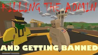 UNTURNED: Robbing & Trolling Admin Gets Us BANNED