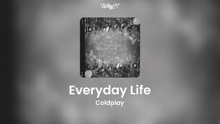 Everyday Life - Coldplay |Es-En| Lyrics