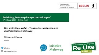 Re-Use Berlin 2023 - Online-Fachdialog "Mehrweg-Transportverpackungen" | Micheal Jedelhauser