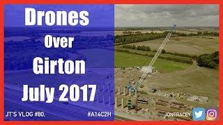 Drones over Girton- Building the new A14 - July 2017