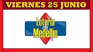 Resultados de la LOTERIA de MEDELLIN viernes 25 de Junio de 2021