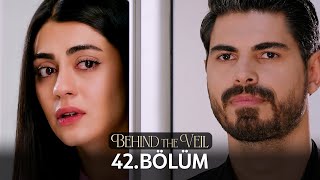 Gelin 42.Bölüm | Behind the Veil Episode 42 | Season 2