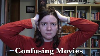 The Most Confusing Movies