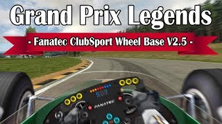 Grand Prix Legends & Fanatec ClubSport Wheel Base V2.5 (+ Settings)