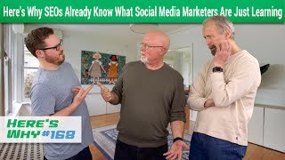 SEOs Already Know What Social Media Marketers Are Just Learning: Here's Why