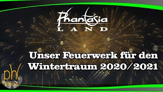 Unser Feuerwerk für den Phantasialand-Wintertraum 2020/2021 | Frei-Zeit-Blog