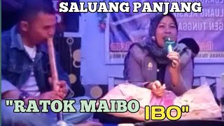 SALUANG PANJANG RATOK MAIBO IBO