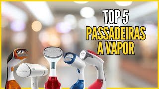 ✅ Top 5 Melhores Vaporizadores de Roupas - Qual é o Melhor Passador de Roupas a Vapor?