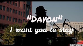 Dayon - I Want You To Stay (Subtitled) Music Video