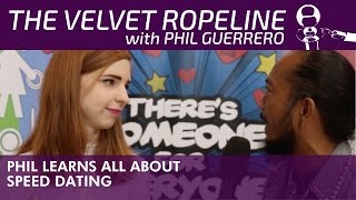 SessionsX The Velvet Ropeline: Phil Guerrero Learns All About Speed Dating