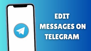 How to Edit Sent Messages on Telegram: Quick and Easy Guide