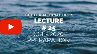 Lecture# 25: CCE- 2020 Preparation