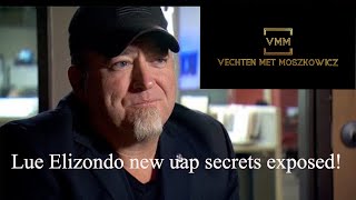 Lue Elizondo - interview Highlights all new ufo info - uap secrets uncovered - pentagon uap research