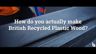 How Recycled Plastic Wood is Made