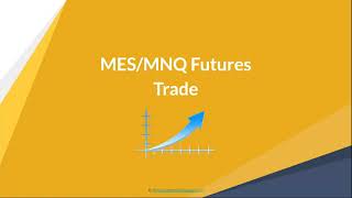 MES and MNQ futures trade on 2/3-4/2021