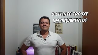 O CLIENTE TROUXE UM "ORÇAMENTO"? - Mateus Terra - Advocacia Simples