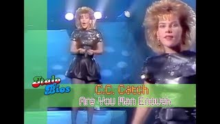 C.C. Catch - Are You Man Enough