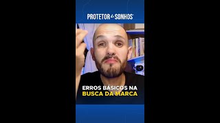 SAIBA SOBRE OS ERROS BÁSICOS NA BUSCA DA MARCA