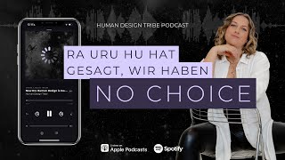 No Choice im Human Design? Ist das wirklich deine Wahrheit?