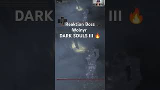 Reaktion Boss Wolnyr DARK SOULS III 🔥 #darksouls3 #gaming #hard #games #gameplay #game