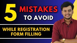 5 Mistakes to Avoid Registration Form Filling | Engineering Registration Admission Latest Updates