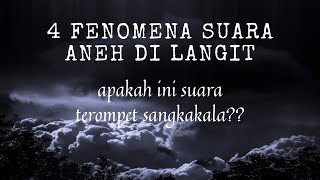 Keanehan Suara Misterius di Langit | Apakah ini Suara Sangkakala