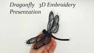 Dragonfly 3D Embroidery Presentation