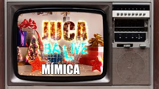 JUCA BALIVE ESPECIAL DE NATAL - MÍMICA com Talagaço