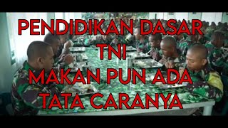 MAU MAKAN HARUS DISIPLIN 😲PENDIDIKAN DASAR TNI