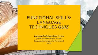 Functional Skills: Language Techniques Quiz#englishlearning #adulteducation