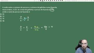 QUESTÃO DE PROPORÇÃO | BANCA IBFC {A razão entre o número de porcos e o número de galinhas numa...}