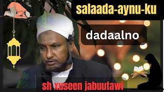 sh-xuseen-cali-jabuuti-salaada-aynu-ku-dadaalno #viral #video #subscribe