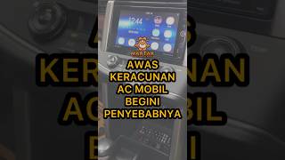 AWAS KERACUNAN AC MOBIL #acmobil #tipsotomotif #mobilbekas #mobilmurah