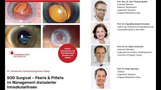 SOD Surgical - Pearls & Pitfalls in the management of dislocated intraocular lenses