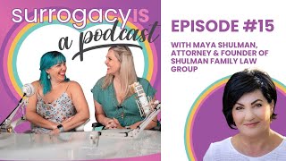 Podcast #15: Maya Shulman on Surrogacy Contracts & Legal Preparation