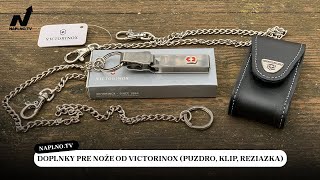 Doplnky pre 🔪 nože od Victorinox (puzdro, klip, reziazka) | naplno.tv