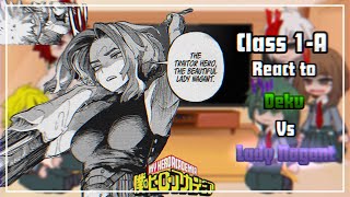 Class 1-A react to Vigilante Deku Vs Lady Nagant  | Spoilers ‼️ | MHA/BNHA | Angst | | Part - 2-?