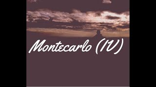 Montecarlo (IV)