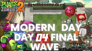 Plants vs Zombies 2 :: Modern Day - Day 04 :: Final Wave [ Shorts ]