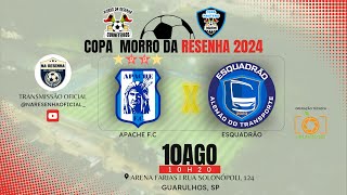 APACHE F.C x ESQUADRÃO ALEMÃO DO TRNASPORTE | ARENA FARIAS| COPA MORRO DA RESENHA 40TÃO