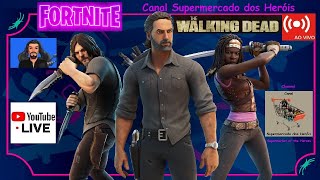 Live 321 - The Walking Dead no Fortnite - Ao Vivo - Canal Supermercado dos Heróis é Surreal 👑😎🤣